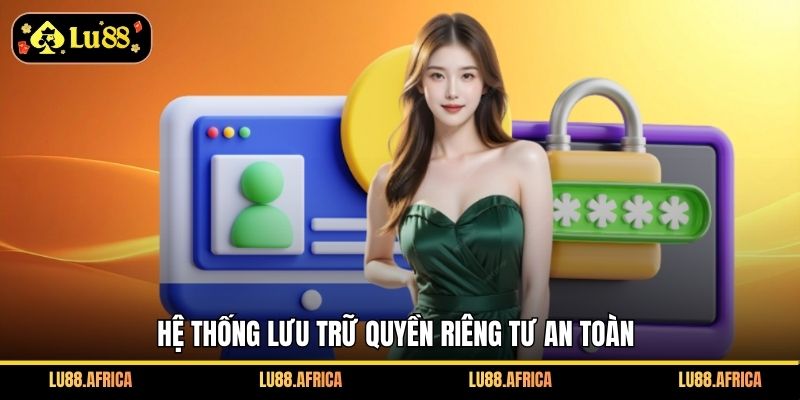 Hệ thống lưu trữ quyền riêng tư an toàn