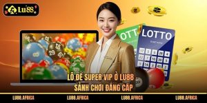 Lô đề Super Vip