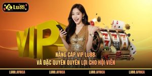 Nâng Cấp VIP Lu88