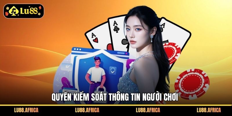 Quyền kiểm soát thông tin người chơi